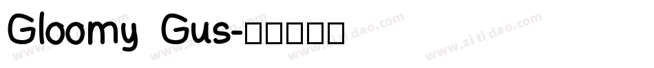Gloomy Gus字体转换